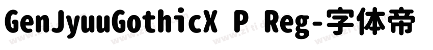 GenJyuuGothicX P Reg字体转换